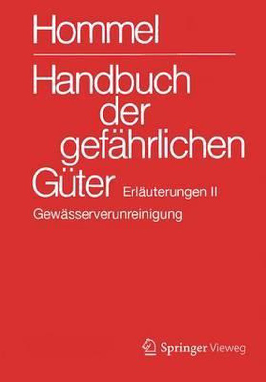 Handbuch Der Gefahrlichen Guter. Erlauterungen II - cover
