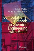 Computational Methods in Chemical Engineering with Maple