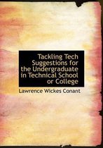 Tackling Tech Suggestions for the Undergraduate in Technical School or College