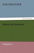 Marius the Epicurean - Volume 2