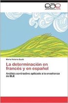 La Determinacion En Frances y En Espanol