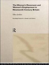Routledge Research in Gender and History-The Women's Movement and Women's Employment in Nineteenth Century Britain