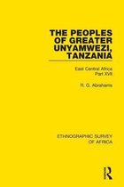 Ethnographic Survey of Africa 17 - The Peoples of Greater Unyamwezi,Tanzania (Nyamwezi, Sukuma, Sumbwa, Kimbu, Konongo)