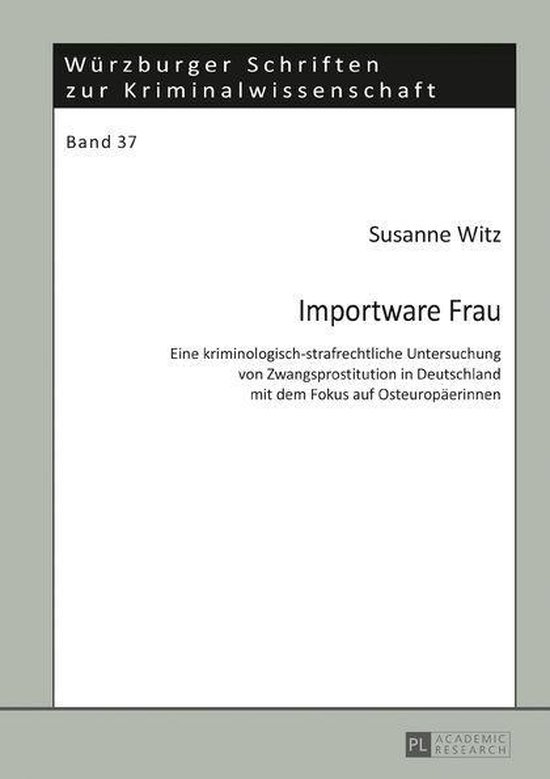 Wuerzburger Schriften zur Kriminalwissenschaft 37 - Importwa ... - cover