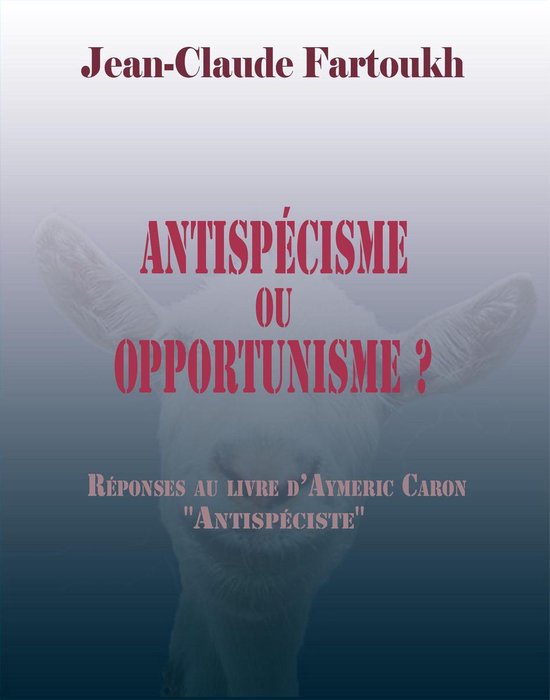 Antispécisme ou opportunisme ?