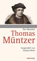 Die Mystiker-Reihe - Thomas Müntzer