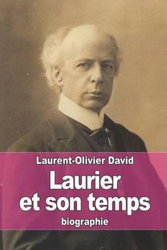 Laurier et son temps - cover