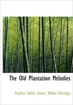 The Old Plantation Melodies