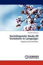 Sociolinguistic Study Of Variations in Language
