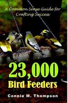 23,000 Bird Feeders