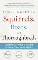 Squirrels, Boats, and Thoroughbreds