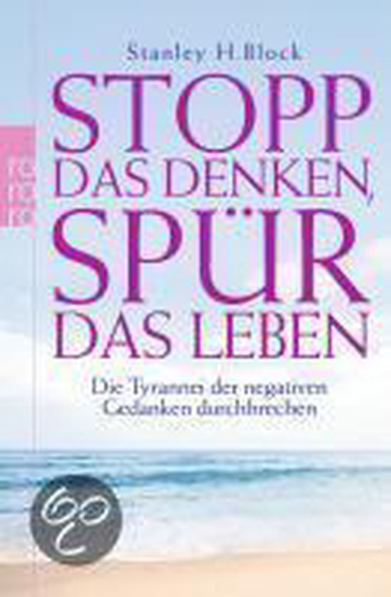 Stopp Das Denken, Spür Das Leben! - cover