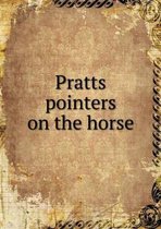 Pratts pointers on the horse