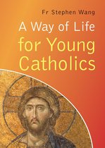 Way of Life for Young Catholics
