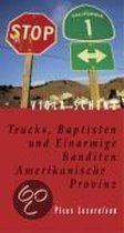 Trucks, Baptisten und Einarmige Banditen