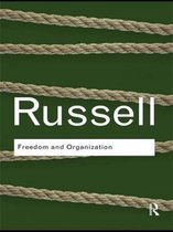 Routledge Classics- Freedom and Organization