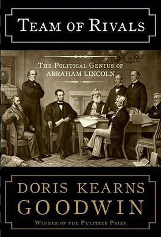 Couverture du livre 'Team of Rivals' avec une illustration d'Abraham Lincoln et ses rivaux politiques à une table.