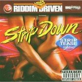 Riddim Driven: Strip Down