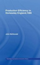 Routledge Explorations in Economic History- Production Efficiency in Domesday England, 1086