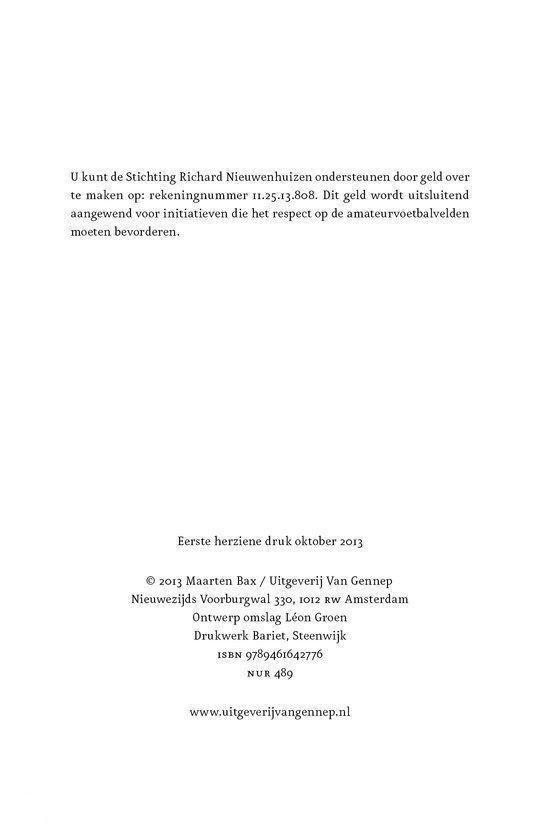 Tekst over ondersteuning van Stichting Richard Nieuwenhuizen en de eerste herziene druk in oktober 2013.