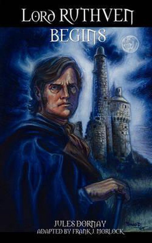 Lord Ruthven Begins, Jules Dornay 9781935558439 Boeken