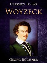 Classics To Go - Woyzeck