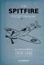 The Spitfire Pocket Manual 19391945