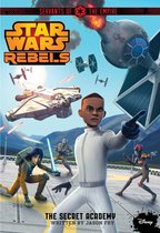Disney Chapter Book (ebook) - Star Wars Rebels Servants of the Empire: The Secret Academy