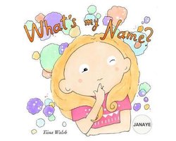 What's my name? JANAYE