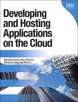 IBM Press - Developing and Hosting Applications on the Cloud