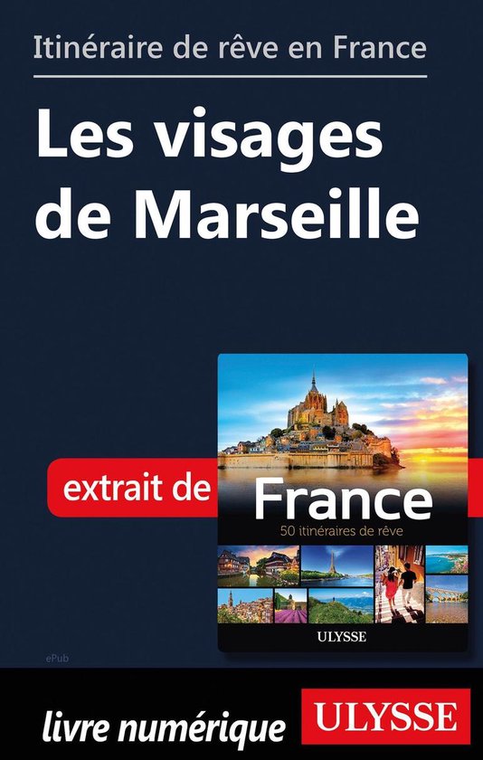 Guide de voyage - Itinéraire de rêve en France - Les visag ... - cover