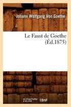 Litterature-Le Faust de Goethe (�d.1875)
