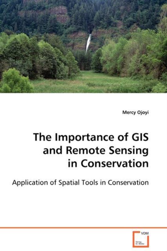The Importance of GIS and Remote Sensing in Conservation - cover