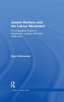 Studies in Labour History - Jewish Workers and the Labour Movement