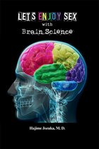 Let's Enjoy Sex with Brain Science