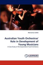 Australian Youth Orchestras' Role in Development of Young Musicians