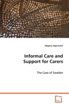 Informal Care and Support for Carers