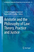 Ius Gentium: Comparative Perspectives on Law and Justice - Aristotle and The Philosophy of Law: Theory, Practice and Justice