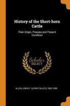 History of the Short-Horn Cattle