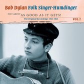Bob Dylan - Just About As Good As It Gets! Volume 2