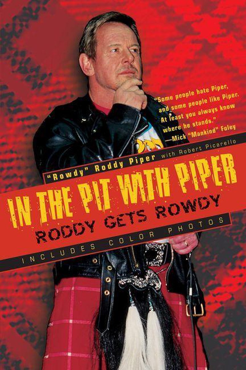 In the Pit with Piper - Rowdy  Roddy Piper