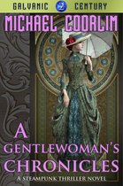 Galvanic Century 2 - A Gentlewoman's Chronicles