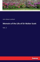 Memoirs of the Life of Sir Walter Scott