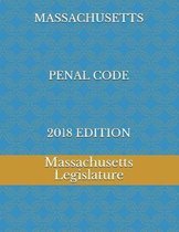 Massachusetts Penal Code 2018 Edition