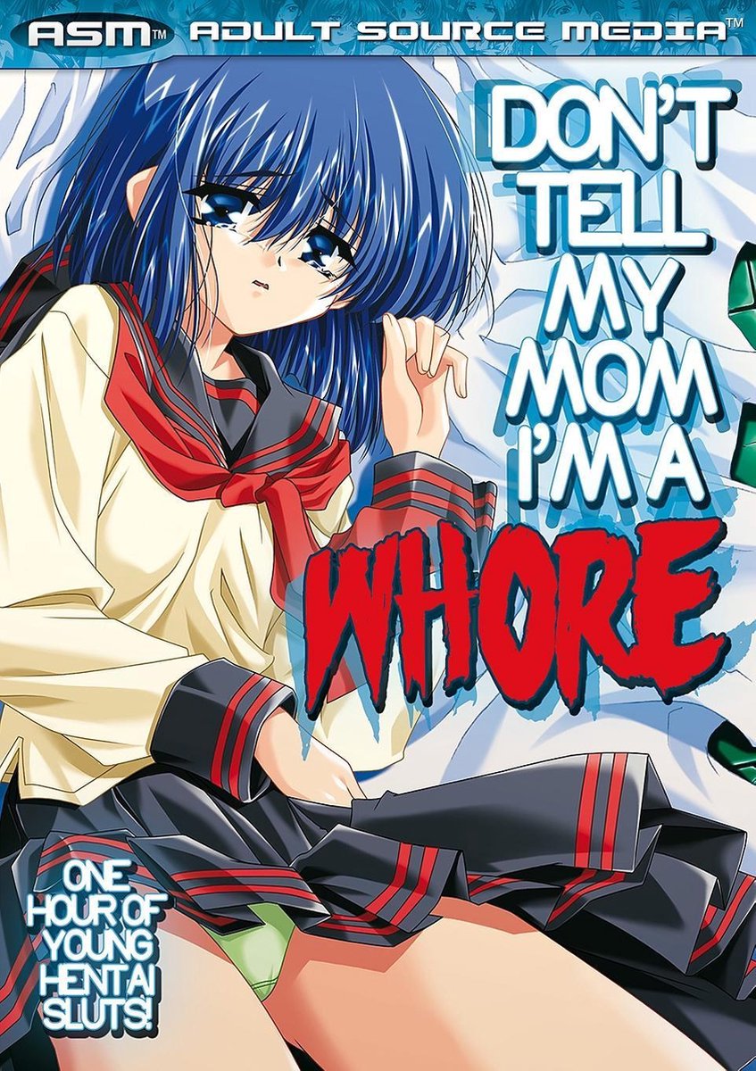 Don'T Tell My Mom I'M A Whore