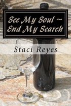 See My Soul End My Search