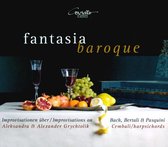 Fantasia Baroque: Improvisationen über Bach, Bertali & Pasquini