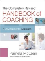 The Completely Revised Handbook of Coaching