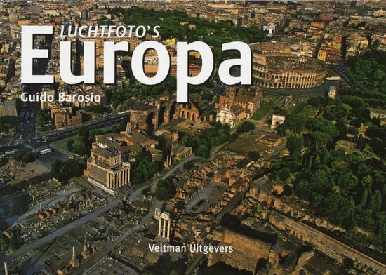 Cover van het boek 'Luchtfoto's Europa' van G. Barosio