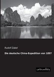 Die Deutsche China-Expedition Von 1897